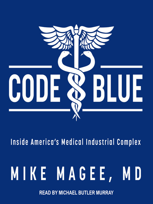Title details for Code Blue by Mike Magee, MD - Available